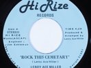 Modern Soul Boogie Funk 45 LEROY ACE MILLER Rock This Cemetary HI RIZE HEAR