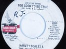 Northern Soul 45 HARVEY SCALES Too Good To Be True MAGIC TOUCH HEAR
