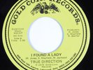 70s Soul 45 TRUE DIRECTION I Found A Lady GOLD COIN HEAR