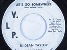 Northern Soul 45 R. DEAN TAYLOR Let's Go Somewhere V.I.P. promo HEAR