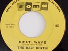 THE HALF DOZEN RARE NORTHERN SOUL GARAGE 45 ON SOMA HEAT WAVE (MOTOWN COVER)