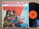 MATCHING MOLE - LITTLE RED RECORD / UK PROG LP ORIGINAL UK ORANGE CBS LABEL