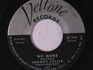 JOHNNY FULLER: No More / She's Too Much  45 (R&B) Blues & R&B
