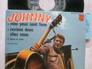 johnny hallyday rare ep mes yeux sont fous +languette super etat (voir photos)