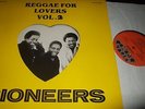 PIONEERS : REGGAE FOR LOVERS VOL. 2 LP 1983 VISTA FRANCE