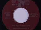 CONTINENTAL FOUR: The Way I Love You / I Don't Have You 45 (close to M-, superb