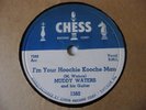 MUDDY WATERS I'M YOUR HOOCHIE COOCHIE MAN CHESS 1560 RARE BLUES 78 RPM