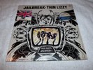 THIN LIZZY LP  JAIL BREAK 1ST PRESSING 1976 SHRINK, HYPE STICKERS