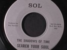 SHADOWS OF TIME: Search Your Soul / My Girl  45 (Freakbeat Psych with a Motown