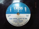 RARE BLUES-CHESS RECORDS 1571-MUDDY WATERS-JUST MAKE LOVE TO ME-78-NICE