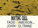 DAMERON,TADD-MATING CALL  VINYL LP NUOVO (Importazione USA)