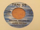 JAMES NELSON MELLOW, MELLOW ME  TERI DE  0013 EX++ MODERN SOUL   LEN JEWELL