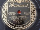 ????78rpm: Mint  1928 Nick Lucas on Brunswick 4016 Someday, Somewhere/Chiquita 78s