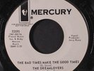 DREAMLOVERS: Bless Your Soul / The Bad Times Make The Good Times 45 (dj, wol)