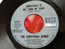 The Christmas Spirit   Rare White Whale Promo 45 (WW-290) 