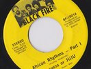 Soul/Funk 45 Oneness Of Juju - African Rhythms on BLACK FIRE ORIG 45 Rare