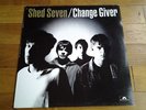 RARE A SAISIR   SHED SEVEN - Change Giver - Vinyl 33T