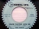 HAL DAVIS doowop r&b DEL-FI 45 strongVG++ READ BOOK OF LOVE YOU'RE PLAYING ws218