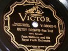 Hot Victor V-38062 Fess Williams Royal Flush Orchestra-Betsy Brown-nice
