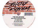 Believers - Who Dares To Believe In Me - Strictly Rhythm - 1993 #5043