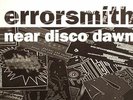 ERRORSMITH - Near Dawn Disco (Live Recordings 2001-2003) - Vinyl (2xLP)