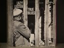 LAZY LESTER BLUES LP FIRST ORIGINAL PRESSING. NEAR MINT.  RARE