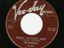 THE SPANIELS - GREAT GOOGLEY MOO / TINA - VEE-JAY 278 DOO WOP