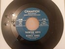 Gloria Jones - Tainted Love / My Bad Boy's Comin' Home