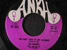 BINDERS: Save The Last Dance For Me / You Don't Have To Cry Anymore 45