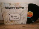 SPOOKY TOOTH - YOU BROKE MY HEART SO I BUSTED YOUR JAW  LP 1973 ISLAND UK