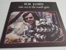 BOB JAMES  TAKE ME TO THE MARDI GRAS  import  breaks 45