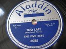 Aladdin 3085, Five Keys, Too Late/With a Broken Heart (nice; listen)
