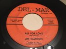 Rare Teen Doowop 45 DEL-MAR JIM CALHOON - All For Love - Here I Go Again