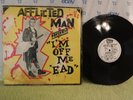 Afflicted Man, I'm Off Me 'Ead, Human Records MAN 1, 1980 Rock, Lo-Fi, Punk, UK