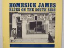 1 LP  HOMESICK JAMES   Blues On The South Side   1972