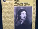 RAVEL L'Oeuvre de piano - Piano Works - MARCELLE MEYER - EMI - 2LP NM