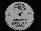 BURNING SPEAR/JAH JAH NO DEAD, FREE THE WHOLE WIDE WORLD/UK TRIBES MAN 12
