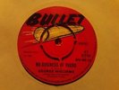 UK BULLET BU 405-GEORGE WILLIAMS-NO BUSINESS OF YOURS/MAST IT UP-NR EX