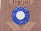 EARLY FATS DOMINO 45RPM - PLEASE DON'T LEAVE ME - ON IMPERIAL - WITH SLEEVE