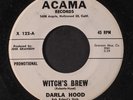 DARLA HOOD & GROUP: No Secret Now / Witches Brew 45 (dj, light lbl wear, close