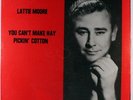 LATTIE MOORE: You Can't Make Hay Pickin' Cotton LP Sealed Country