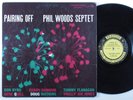 PHIL WOODS SEPTET Pairing Off PRESTIGE LP