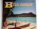 Bing Crosby - Blue Hawaii, LP Record, original 1956 Mono Recording
