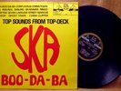 UK LP: SKATALITES TOP SOUNDS FROM TOP-DECK SKA BOO-DA-BA 1965 Dr. Bird DLM 5000