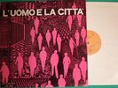 ITALIAN LIBRARY: PIERO UMILIANI-L'UOMO E LA CITTA' (1976) LIUTO LRS0059