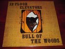 13th FLOOR ELEVATORS BULL OF THE WOODS US PRESS ACID PSYCH MONSTER NEAR MINT