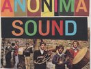 ANONIMA SOUND-PARLA TU / FUORI PIOVE.CBS 3048 ANNO 1972 CONDIZIONI MINT