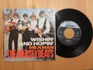 Single    THE  MERSEYBEATS    Wishin`and Hopin   -   Milkman     mit Orig.-Cover