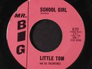 LITTLE TOM & VALENTINES: School Girl / Letter From My Darling 45 (sl lbl peelin