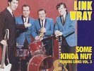 Link Wray - Some Kinda Nut - Missing Links Vol.3 (LP) - Vinyl Surf/Instrument...